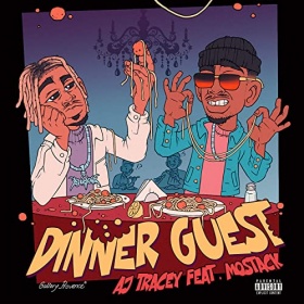 AJ TRACEY FEAT. MOSTACK - DINNER GUEST